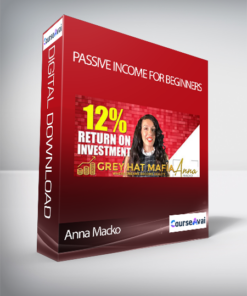 Anna Macko - Passive Income For Beginners