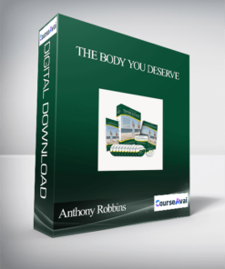 Anthony Robbins - The Body You Deserve