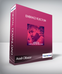 Arash Dibazar - Embrace Rejection