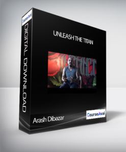 Arash Dibazar - Unleash the Titan