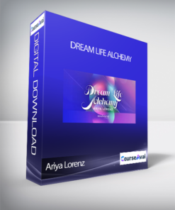 Ariya Lorenz - Dream Life Alchemy