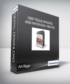 Art Riggs - Deep Tissue Massage and Myofasdal Release