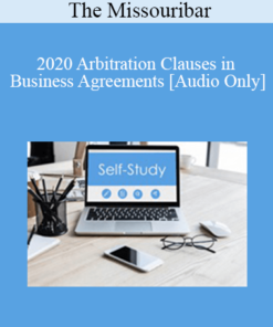 [Audio] The Missouribar - 2020 Arbitration Clauses in Business Agreements
