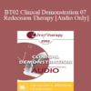 [Audio Only] BT02 Clinical Demonstration 07 - Redecision Therapy - Mary Goulding