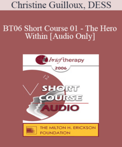 [Audio Only] BT06 Short Course 01 - The Hero Within - Christine Guilloux