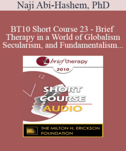 [Audio] BT10 Short Course 23 - Brief Therapy in a World of Globalism