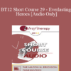 [Audio] BT12 Short Course 29 - Everlasting Heroes - Christine Guilloux