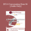 [Audio] BT14 Conversation Hour 06 - Esther Perel