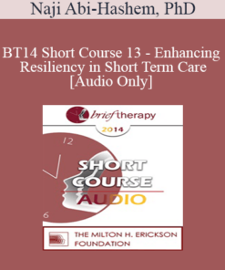 [Audio] BT14 Short Course 13 - Enhancing Resiliency in Short Term Care: Integrating the Social