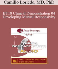 [Audio] BT18 Clinical Demonstration 04 - Developing Mutual Responsivity: Utilizing Hypnotic Rapport to Develop A Shared Deep Experience in Couple Therapy - Camillo Loriedo