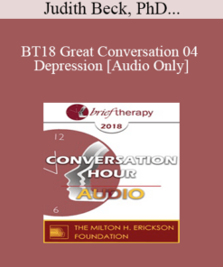 [Audio] BT18 Great Conversation 04 - Depression - Judith Beck