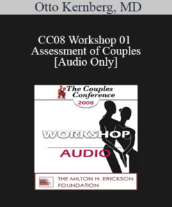 [Audio] CC08 Workshop 01 - Assessment of Couples - Otto Kernberg