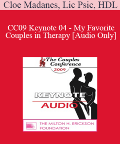 [Audio] CC09 Keynote 04 - My Favorite Couples in Therapy - Cloe Madanes