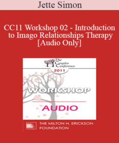 [Audio] CC11 Workshop 02 - Introduction to Imago Relationships Therapy - Jette Simon