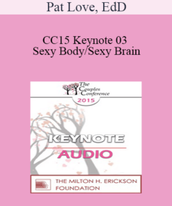 [Audio] CC15 Keynote 03 - Sexy Body/Sexy Brain: It Helps to Know the Difference - Pat Love