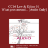 Audio Only CC16 Law Ethics 01 What goes around. Steven Frankel PhD JD » Courses[GB]