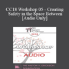 [Audio] CC18 Workshop 05 - Creating Safety in the Space Between - Harville Hendrix