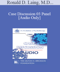 [Audio] Case Discussion 03 Panel - Ronald D. Laing