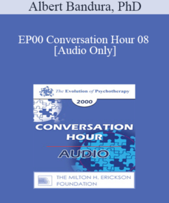 [Audio] EP00 Conversation Hour 08 - Albert Bandura