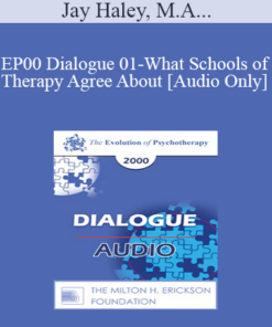 [Audio] EP00 Dialogue 01 - What Schools of Therapy Agree About - Jay Haley