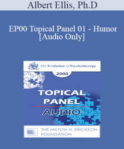 [Audio] EP00 Topical Panel 01 - Humor - Albert Ellis