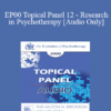 [Audio] EP00 Topical Panel 12 - Research in Psychotherapy - Albert Bandura