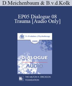 [Audio] EP05 Dialogue 08 - Trauma - Donald Meichenbaum
