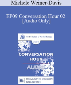 [Audio] EP09 Conversation Hour 02 - Michele Weiner-Davis