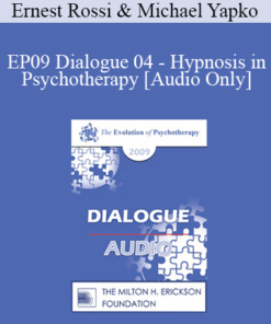[Audio] EP09 Dialogue 04 - Hypnosis in Psychotherapy - Ernest Rossi
