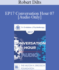 [Audio] EP17 Conversation Hour 07 - Robert Dilts