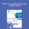 [Audio] EP85 Conversation Hour 09 - Bruno Bettelheim