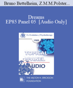 [Audio] EP85 Panel 05 - Dreams - Bruno Bettelheim