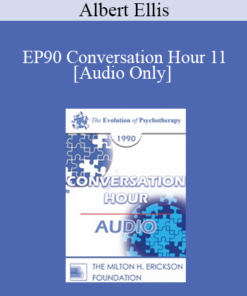 [Audio] EP90 Conversation Hour 11 - Albert Ellis
