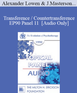 [Audio] EP90 Panel 11 - Transference / Countertransference - Alexander Lowen