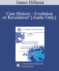 [Audio] EP95 Invited Address 10a - Case History - Evolution or Revelation? - James Hillman