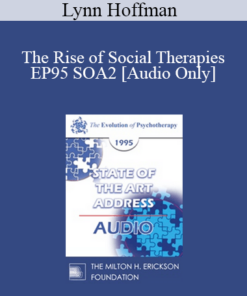 [Audio] EP95 SOA2 - The Rise of Social Therapies - Lynn Hoffman