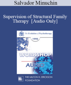 [Audio] EP95 WS01 - Supervision of Structural Family Therapy - Salvador Minuchin