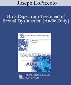 [Audio] EP95 WS36 - Broad Spectrum Treatment of Sexual Dysfunction - Joseph LoPiccolo