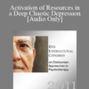 [Audio] IC11 Workshop 24 - Activation of Resources in a Deep Chaotic Depression - Claude Virot