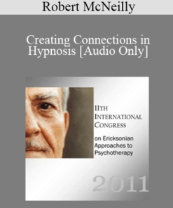 [Audio] IC11 Workshop 50 - Creating Connections in Hypnosis - Robert McNeilly