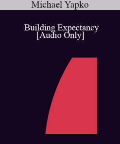 [Audio] IC92 Clinical Demonstration 08 - Building Expectancy - Michael Yapko