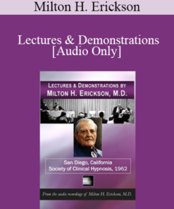 [Audio] Lectures & Demonstrations of Milton H. Erickson