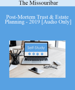 [Audio] The Missouribar - Post-Mortem Trust & Estate Planning - 2019