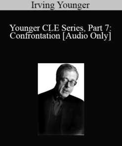 [Audio] The Professional Education Group - Younger CLE Series, Part 7: Confrontation
