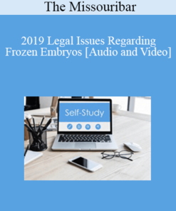 The Missouribar - 2019 Legal Issues Regarding Frozen Embryos