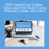 Audio and Video 2020 Annual Law Update Videos and Self Study Course Materials » Courses[GB]