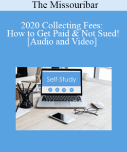 The Missouribar - 2020 Collecting Fees: How to Get Paid & Not Sued!