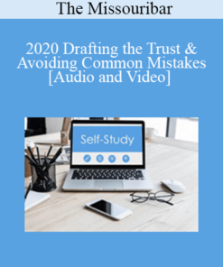 The Missouribar - 2020 Drafting the Trust & Avoiding Common Mistakes
