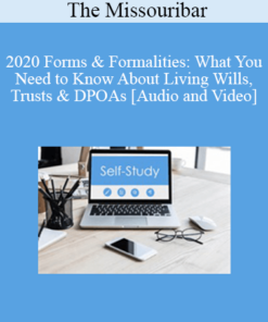 The Missouribar - 2020 Forms & Formalities: What You Need to Know About Living Wills