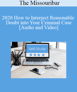 The Missouribar - 2020 How to Interject Reasonable Doubt into Your Criminal Case